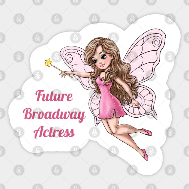 Future Broadway Actress Fairy Sticker by AGirlWithGoals